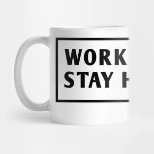 Work Hard Stay Humble Mug